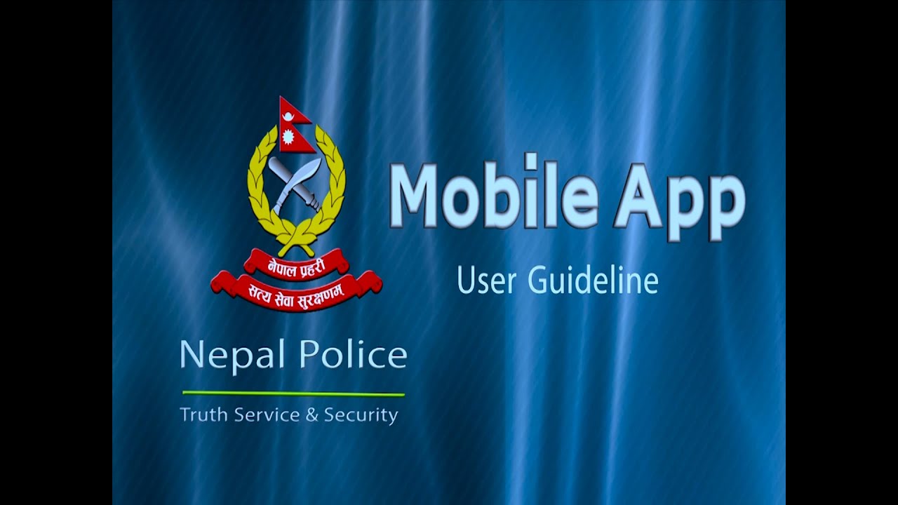 ‘नेपाल प्रहरी मोबाइल एप’ : अपराध नियन्त्रणको सहयोगी
