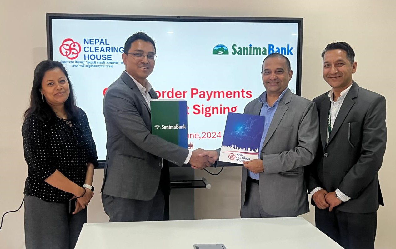 सानिमा बैंक र नेपाल क्लियरिङ हाउसबीच अन्तरदेशीय डिजिटल भुक्तानीका लागि सहकार्य